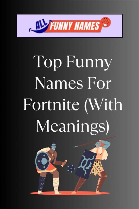 the top funny names for fortnite with meaningss in front of a black ...