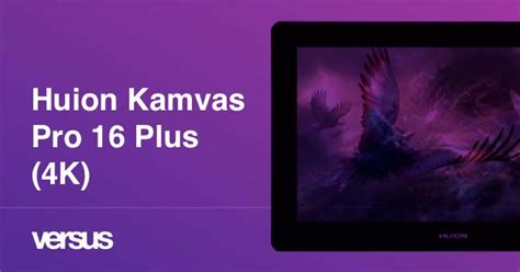 Huion Kamvas Pro 16 Plus (4K) review | 50 facts and highlights