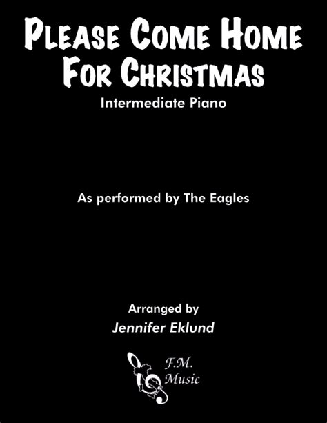 Please Come Home for Christmas (Intermediate Piano) By The Eagles - F.M ...