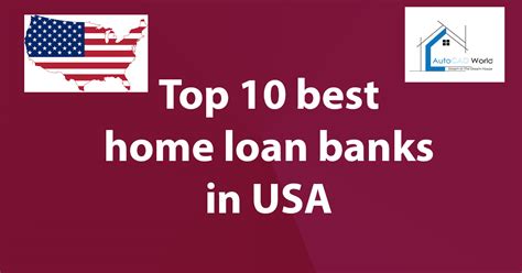 Top 10 best home loan banks in USA - AutocadWorld