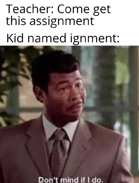 Why not | /r/dankmemes | Kid Named X | Know Your Meme