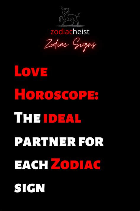 Love Horoscope: The ideal partner for each Zodiac sign – Zodiac Heist