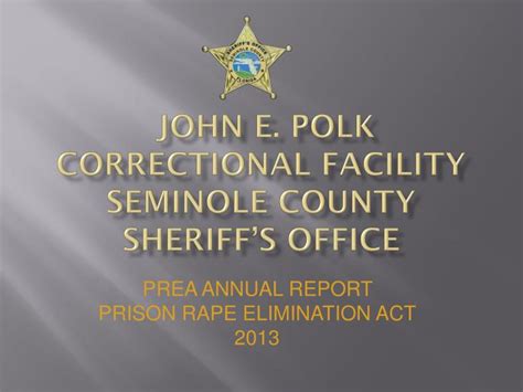 PPT - John E. Polk Correctional Facility Seminole County Sheriff’s Office PowerPoint ...