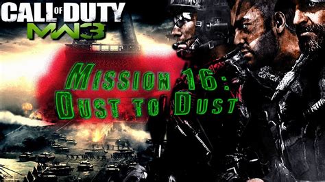 COD MW3 Walkthrough: Chapter 16 - Dust to Dust - YouTube