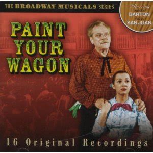 Paint your Wagon: broadway cast - original soundtrack buy it online at ...