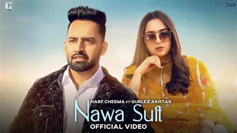 Punjabi Gana New Video Songs Geet 2022: Latest Punjabi Song 'Nawa Suit ...