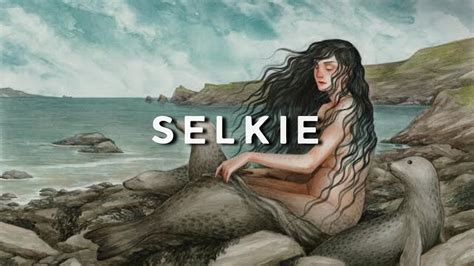 THE SELKIE - Scottish Mythology - YouTube