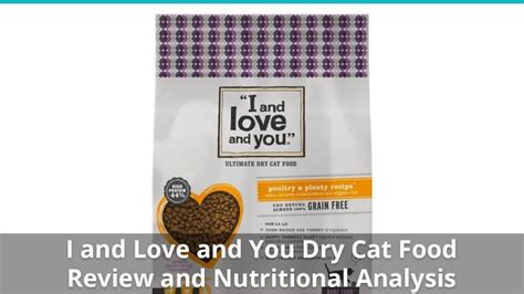 I and Love and You Cat Food (Dry) Review And Nutritional Analysis