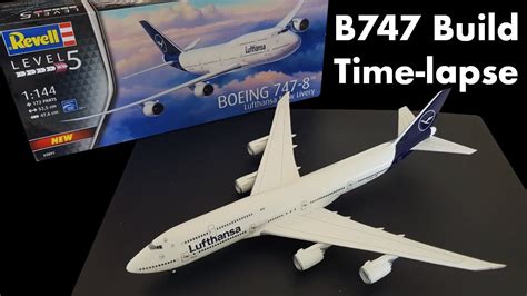 Revell Boeing 747-8 Lufthansa Time-lapse Build (Plane Model 1/144 Scale ...