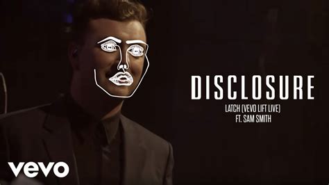 Disclosure - Latch (Vevo LIFT Live) ft. Sam Smith - YouTube