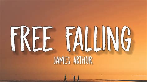 James Arthur - Free Falling (Lyrics) - YouTube