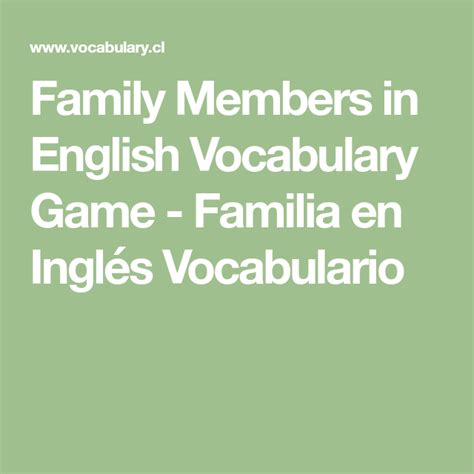 Family Members in English Vocabulary Game - Familia en Inglés Vocabulario English Vocabulary ...