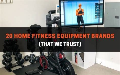 20 Best Home Fitness Equipment Brands: Pros, Cons, Reviews