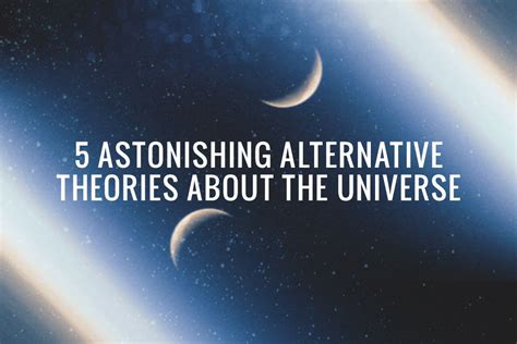 5 Astonishing Alternative Theories About The Universe | Live Learn Evolve