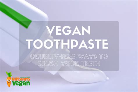 Vegan Toothpaste: Cruelty-Free Ways To Clean Your Teeth