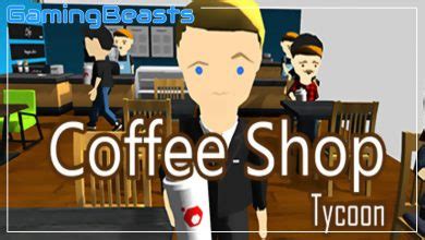 Coffee Shop Tycoon Free PC Game Download Full Version - Gaming Beasts