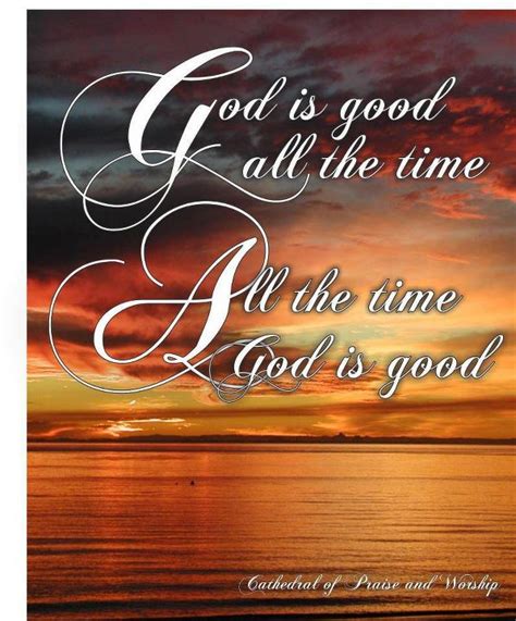 All The Time God Is Good Quotes. QuotesGram