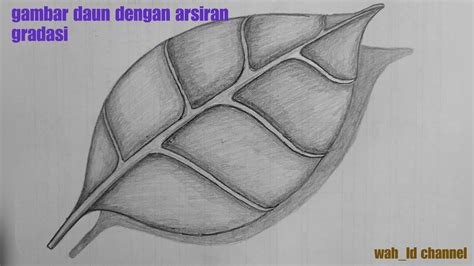 cara menggambar daun dengan teknik arsir || arsir gradasi || tutorial ...