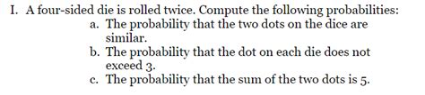 Solved I. A four-sided die is rolled twice. Compute the | Chegg.com