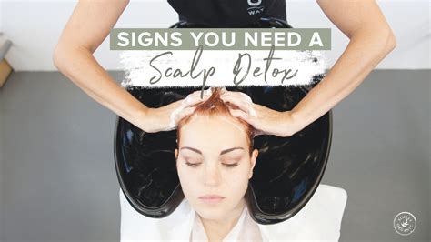 6 Signs You Need a Scalp Detox Treatment - Simply Organics