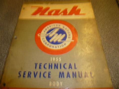 Buy 1955 ORIGINAL NASH RAMBLER BODY SERVICE SHOP REPAIR MANUAL in Oak ...