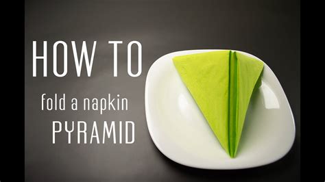 How to Fold a Napkin into a Pyramid - YouTube