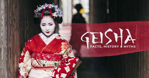 Geisha of Japan: Understanding the Facts, History & Myths