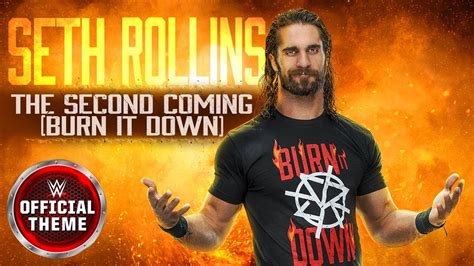 Seth Rollins - The Second Coming (Burn It Down) [Entrance Theme] - YouTube