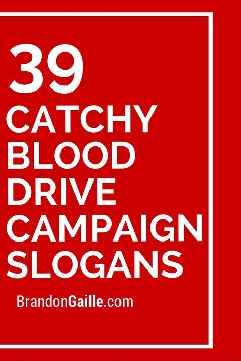 101 Catchy Blood Drive Campaign Slogans | Blood drive, Campaign slogans, Blood donation posters