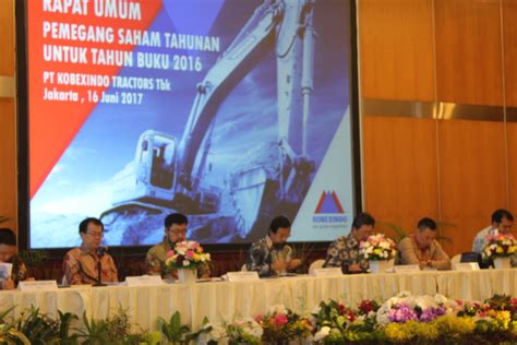 Annual General Meeting of Shareholders and Public Expose 2016 - PT Kobexindo Tractors Tbk