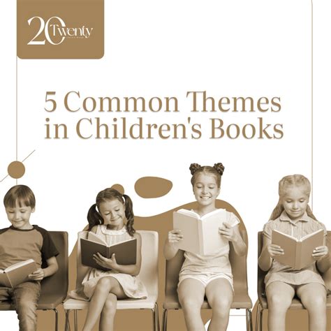 5 Common Themes in Children’s Books – 20/20 Literary Group