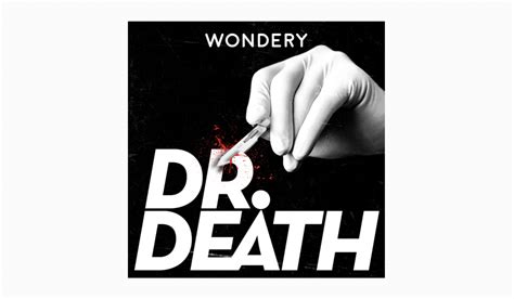 Dr. Death Podcast Review: A Deserving Phenonmenon