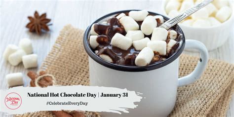 NATIONAL HOT CHOCOLATE DAY - January 31 - National Day Calendar