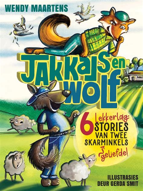 Jakkals en Wolf: 6 Lekkerlag-stories van Twee Skarminkels (Paperback ...