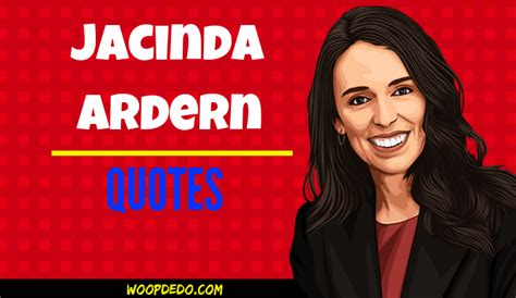 Jacinda Ardern Quotes-New Zealand's Modern Day Wonder Woman! ⋆