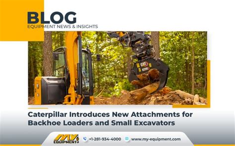 Caterpillar Introduces New Attachments for Backhoe Loaders and Small Excavators - Heavy ...