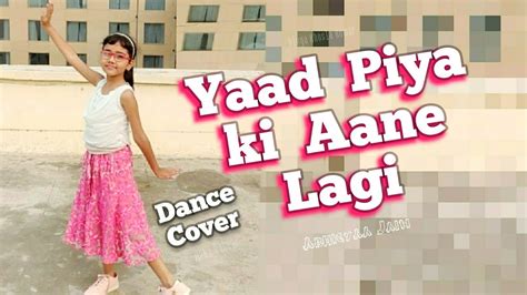 Yaad Piya Ki Aane Lagi | Dance | Song | Divya Khosla | Yad piya ki | Abhigyaa Jain Dance - YouTube