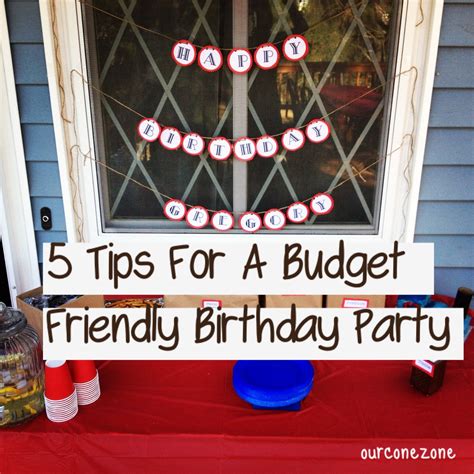 5 Tips For A Budget Friendly Birthday Party - Our Cone Zone