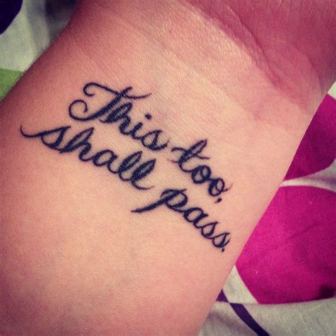 This too, shall pass. #keeprepeating #tattoo #wrist | Tattoos | Pinterest | Tattoos, Wrist ...