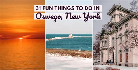 31 Fun & Unique Things to Do in Oswego, New York