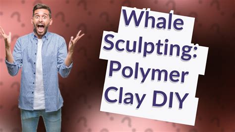 How to Create an Extraordinary Humpback Whale with Polymer Clay: DIY ...