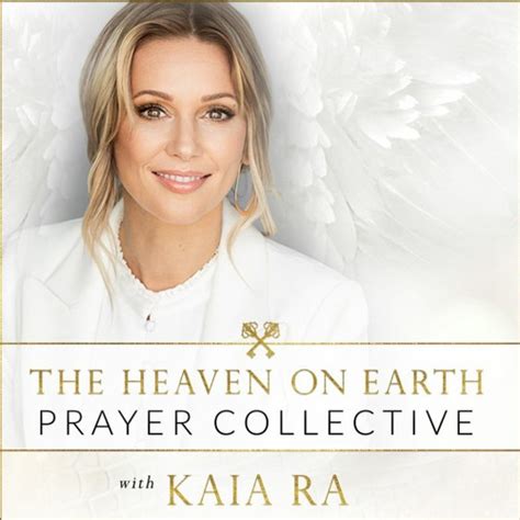 Stream KAIA RA | Prayer Collective | Empower Yourself with Channeled ...