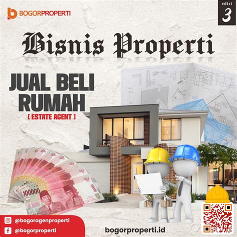 BISNIS PROPERTI : JUAL BELI RUMAH - Agen Properti Bogor