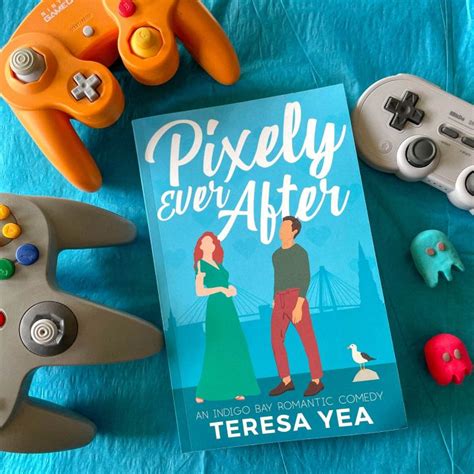 5 Juicy Tidbits about PIXELY EVER AFTER - Teresa Yea