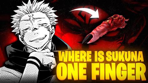 Do You Know Where Sukuna One Finger? 🤔 | Sukuna Know About His Finger ...