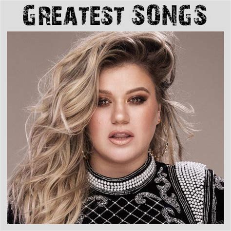 Kelly Clarkson – Greatest Songs (2018) – DEADMAUSS