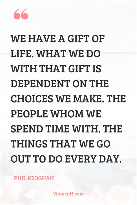 45 Gift of Life Quotes to Inspire You - WomenH.com