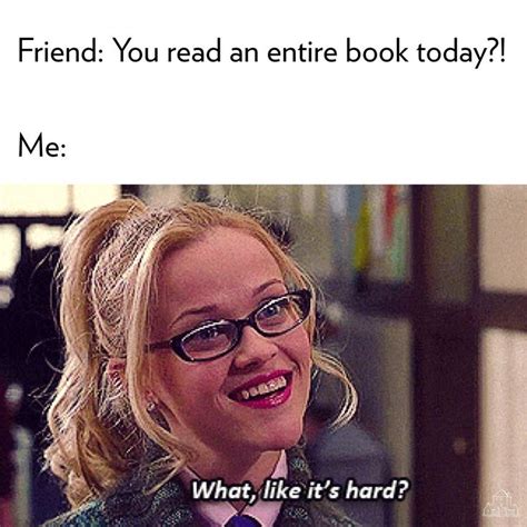 bookish memes #booknerd #bookish #booklover #memes #meme #legallyblonde | Book memes, Book lover ...