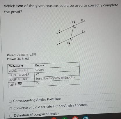 Which two of the given reasons could be used to correctly complete the ...