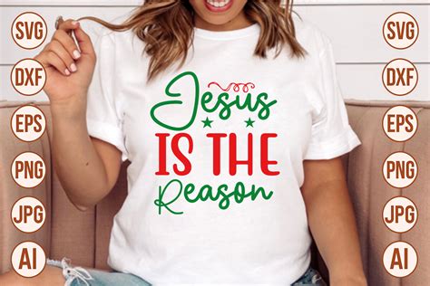 Jesus is the Reason SVG Cut File Graphic by Trendy SVG Gallery ...